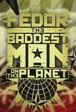 Fedor: The Baddest Man On The Planet