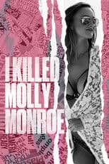 I Killed Molly Monroe