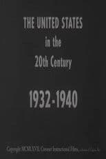 The United States in the 20th Century 1932-1940