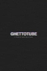 Ghettotube
