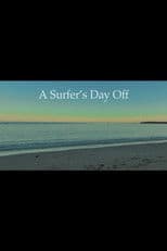 A Surfer's Day Off