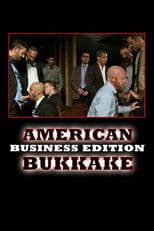 American Bukkake: Business Edition