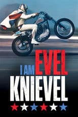 I Am Evel Knievel