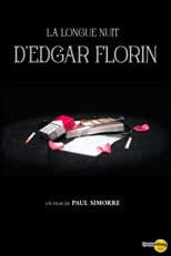 The Long Night of Edgar Florin