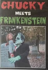 Chucky Meets Frankenstein