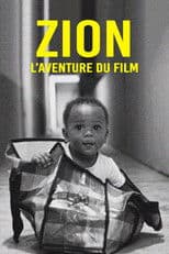 Zion, l'aventure du film