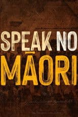 Speak No Māori