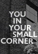 You in Your Small Corner