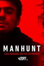 Manhunt: Luigi Mangione and the CEO Murder – A Special Edition of 20/20