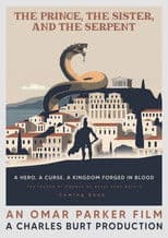 The Prince, The Sister, & the Serpent