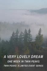 A Very Lovely Dream: One Week in Twin Peaks