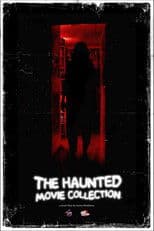 The Haunted Movie Collection