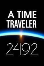 A Time Traveler: 2492
