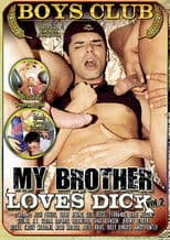 My Brother Loves Dick 2