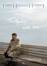 To: Agnès, With Love