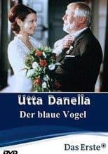 Utta Danella - Der blaue Vogel