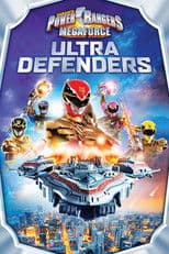 Power Rangers Megaforce: Ultra Defenders