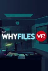 The Why Files