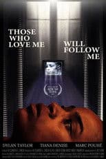 Those Who Love Me Will Follow Me