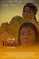 J'ai été vendue