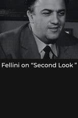 Fellini on “Second Look”