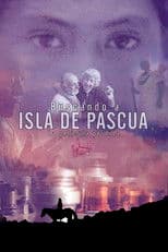 Buscando Isla de Pascua, la película perdida