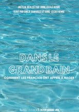 Dans le grand bain, comment les Français ont appris à nager