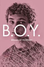 B.O.Y.: Bruises of Yesterday