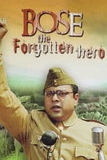 Bose: The Forgotten Hero