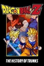 Dragon Ball Z: The History of Trunks