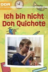 Ich bin nicht Don Quichote