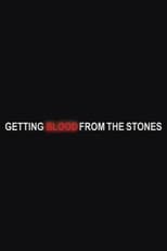 Getting Blood from the Stones