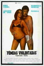 Tortura Cruel - Fêmeas Violentadas