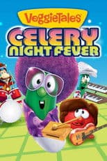 VeggieTales: Celery Night Fever