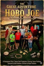 The Great Adventure of Hobo Joe