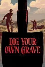 Dig Your Own Grave