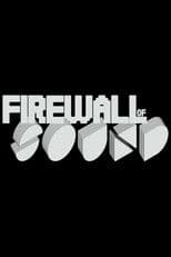 Firewall of Sound