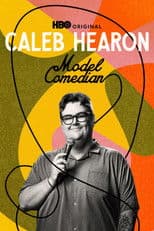 Caleb Hearon: Model Comedian