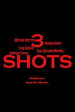 3 Shots