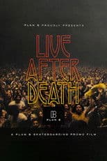 Plan B: Live After Death