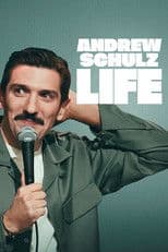 Andrew Schulz: LIFE