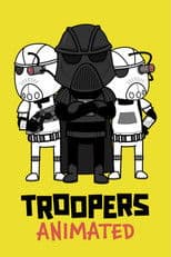 Troopers: Animated