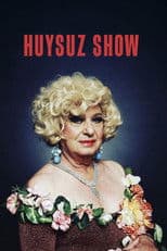 Huysuz Show