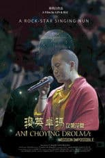 Ani Choying Drolma: Mission Impossible