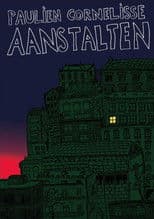 Paulien Cornelisse: Aanstalten
