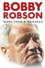 Bobby Robson: More Than a Manager