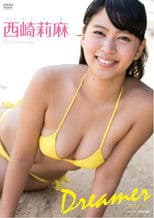西崎莉麻　Dreamer