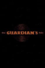 The Guardian's Tale