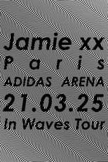 Jamie xx: In Waves Tour - Adidas Arena, Paris 2025