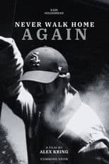 Never Walk Home Again